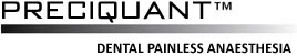 Preciquant™ Dental Painless Anaesthesia